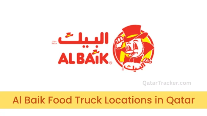 Al Baik Food Truck Locations in Qatar