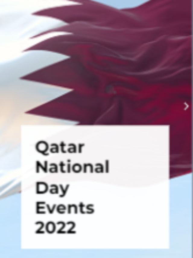 Qatar National Day Events 2022